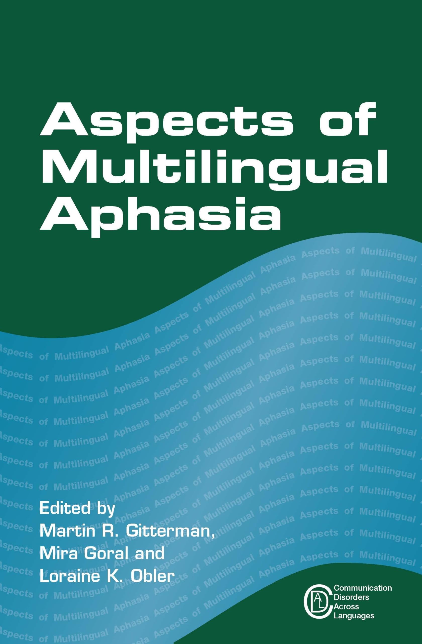 Aspects of Multilingual Aphasia Medicine