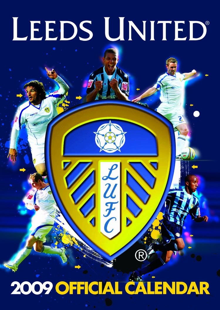 Official Leeds United Football Club Calendar 2009 2009 Books