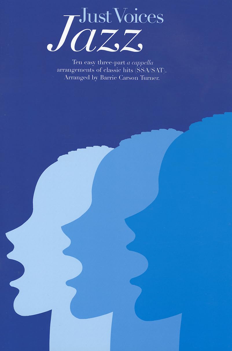 Just Voices: Jazz Vocal Score Ssa or SAT and Piano book