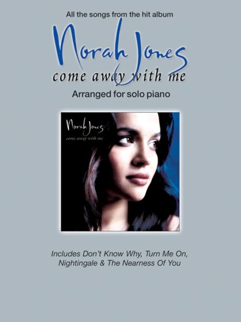 Norah Jones: Come Away with Me (piano): Arranged for Solo Piano Sheet Music