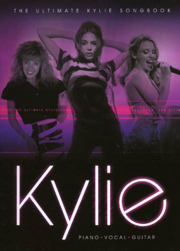 The Ultimate Kylie Songbook Pvg book