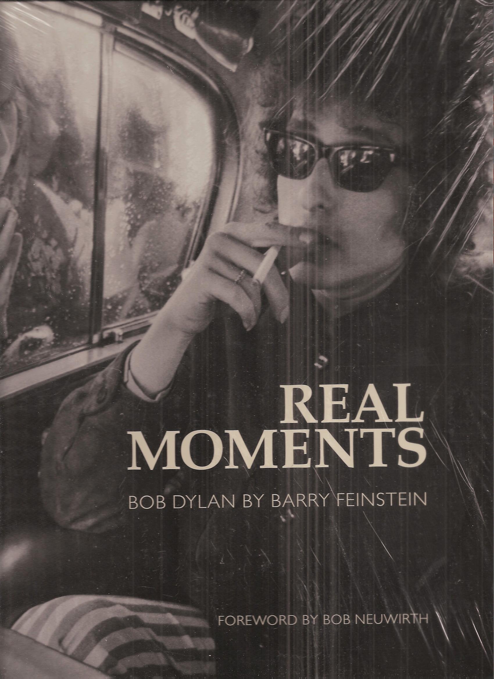 Real Moments, English edition: Bob Dylan. Foreword by Bob Neuwirth Art & Literature