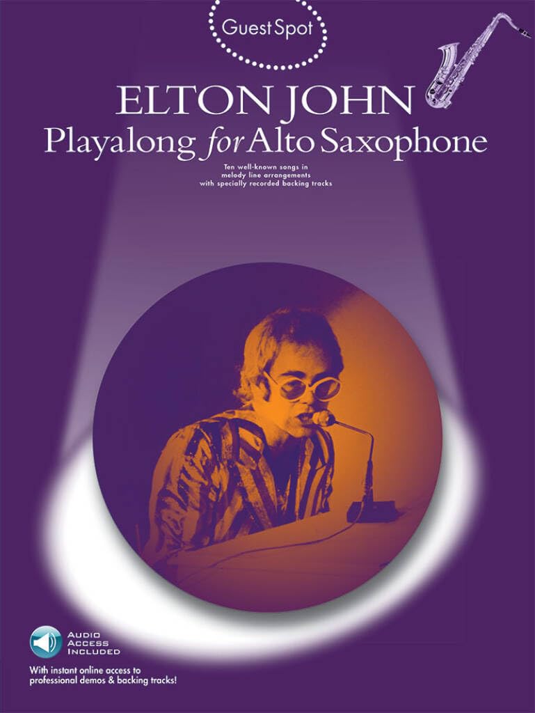 Guest Spot: Elton John Playalong For Alto Saxophone (Book, 2 CD): Noten, CD (2) für Alt-Saxophon Sheet Music