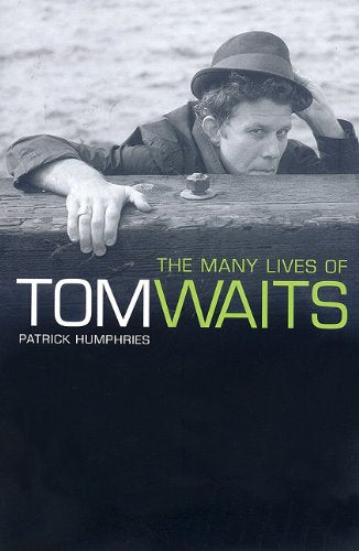 The Many Lives of Tom Waits book