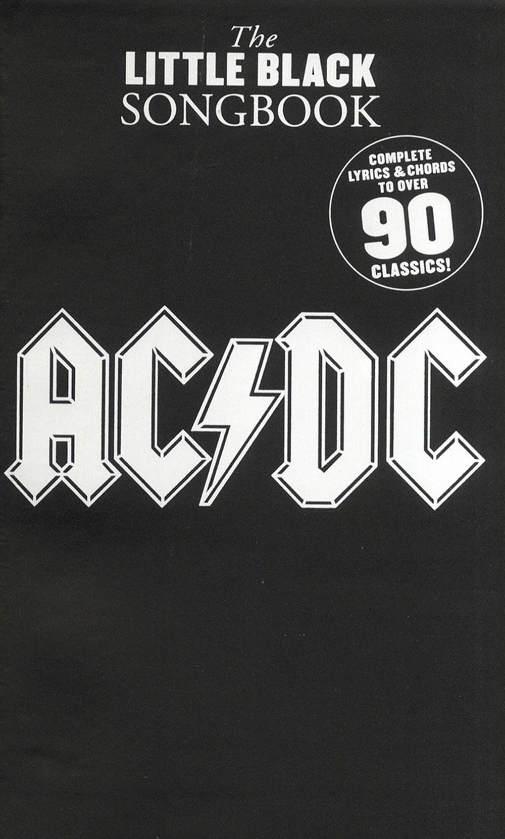 The Little Black Songbook: AC/DC. Mandoline.: Complete Lyrics & Chords to Over 90 Classics Sheet Music