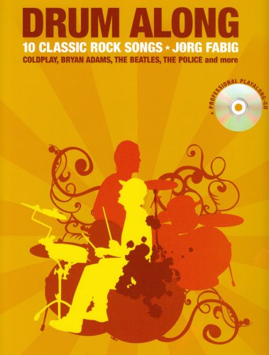 Drum Along: 10 Classic Rock Songs (Book And CD) Social Sciences