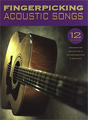 Fingerpicking Acoustic Songs, for Solo Guitar: 12 Songs. For intermediate-level guitarists Sheet Music