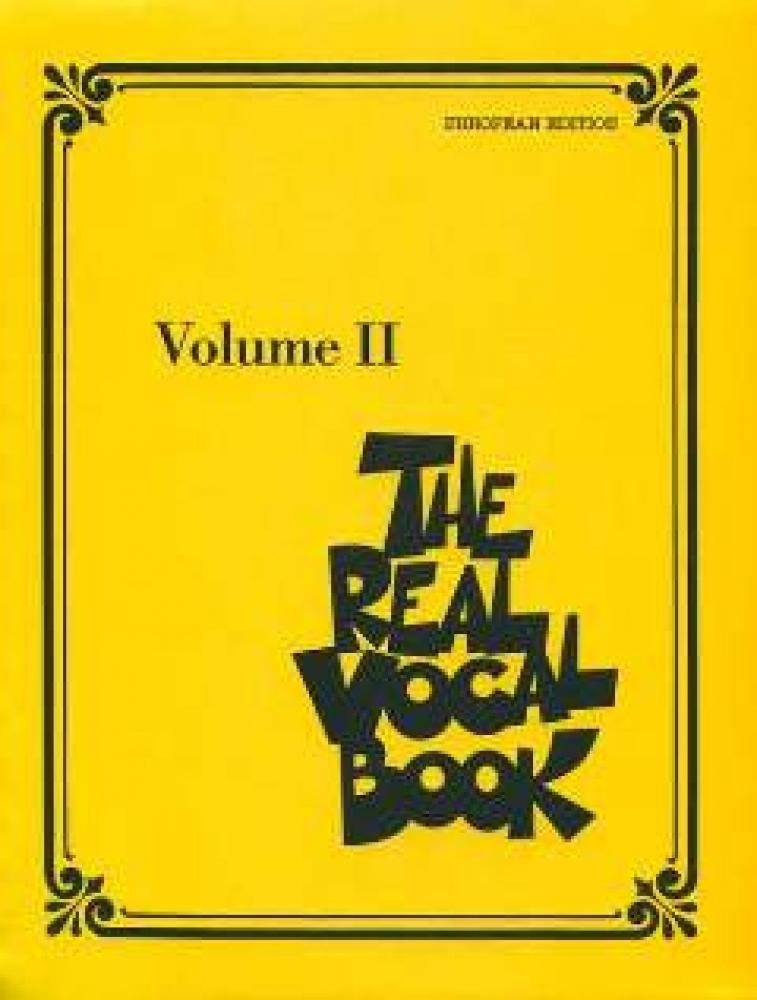 The Real Vocal Book - Vol. II (European Edition) . Mélodie, Paroles et Accords. book