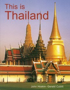 This is Thailand , (4 color printing) Thailand is a country of great natural beauty and immense cultural fascination... book