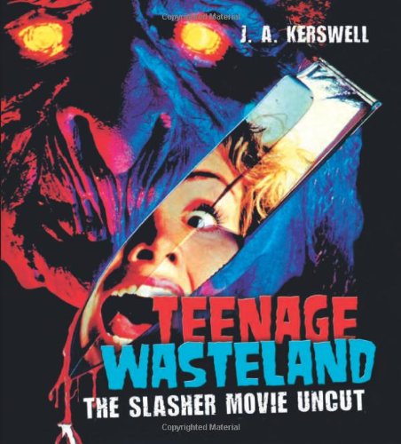 Teenage Wasteland: The Slasher Movie Uncut Film, Art & Culture