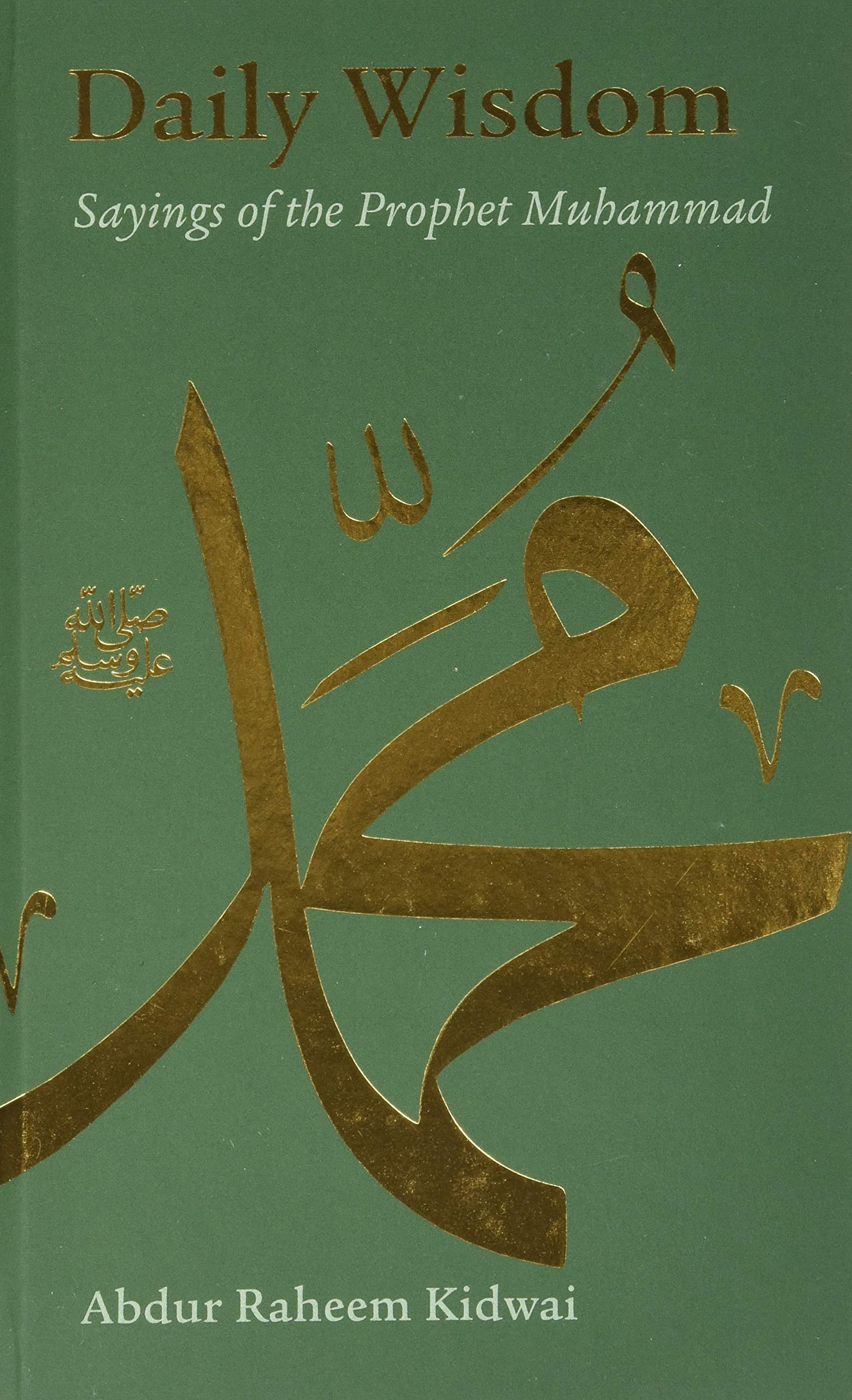 Daily Wisdom: Sayings of the Prophet Muhammad Philosophy
