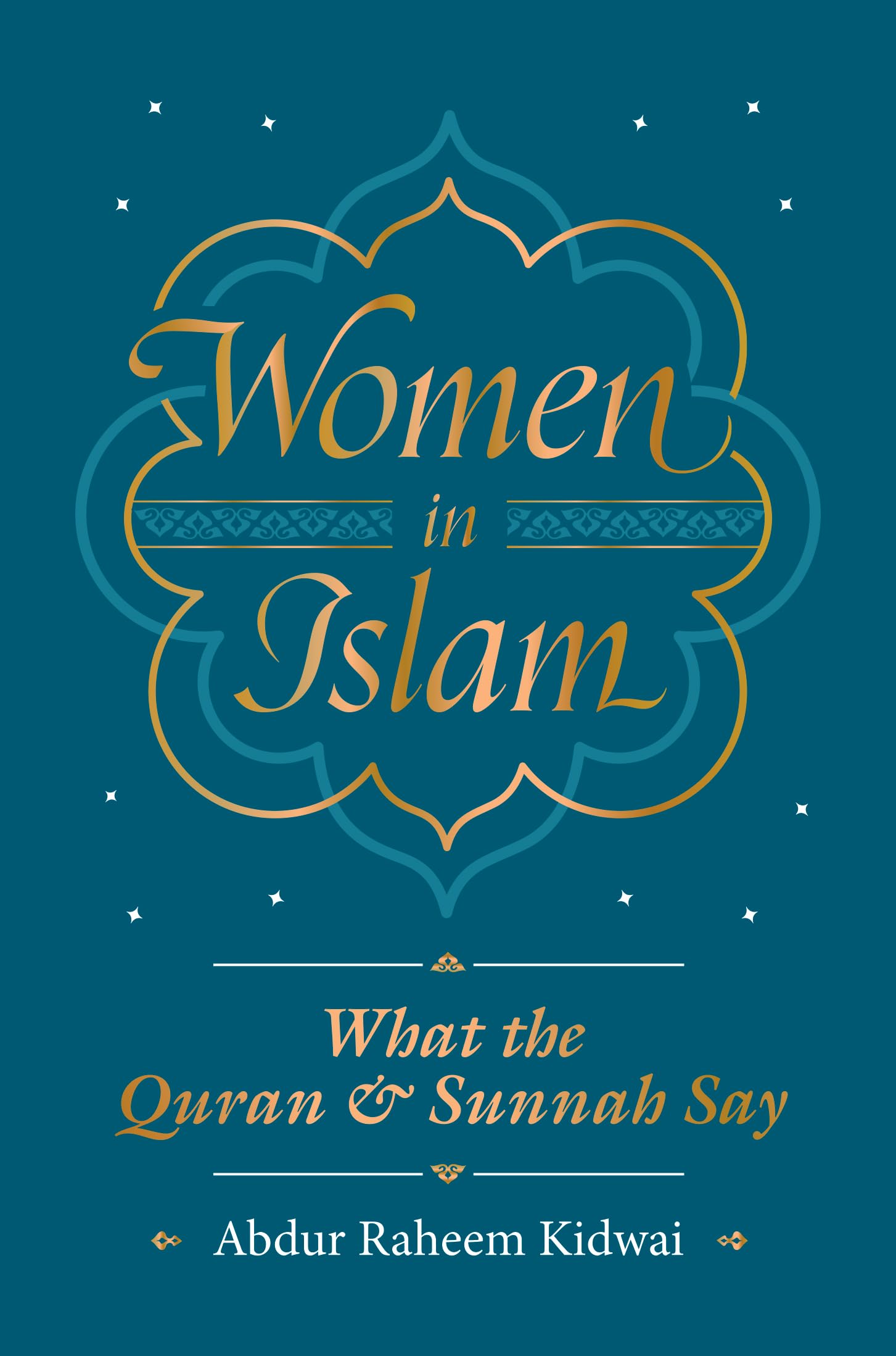 Women in Islam: What the Qur'an and Sunnah Say Law