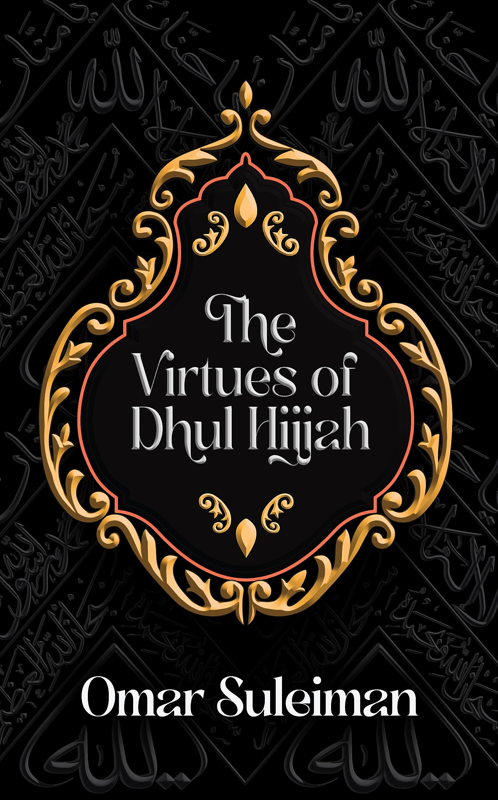 The Virtues of Dhul Hijjah Religion & Esotericism