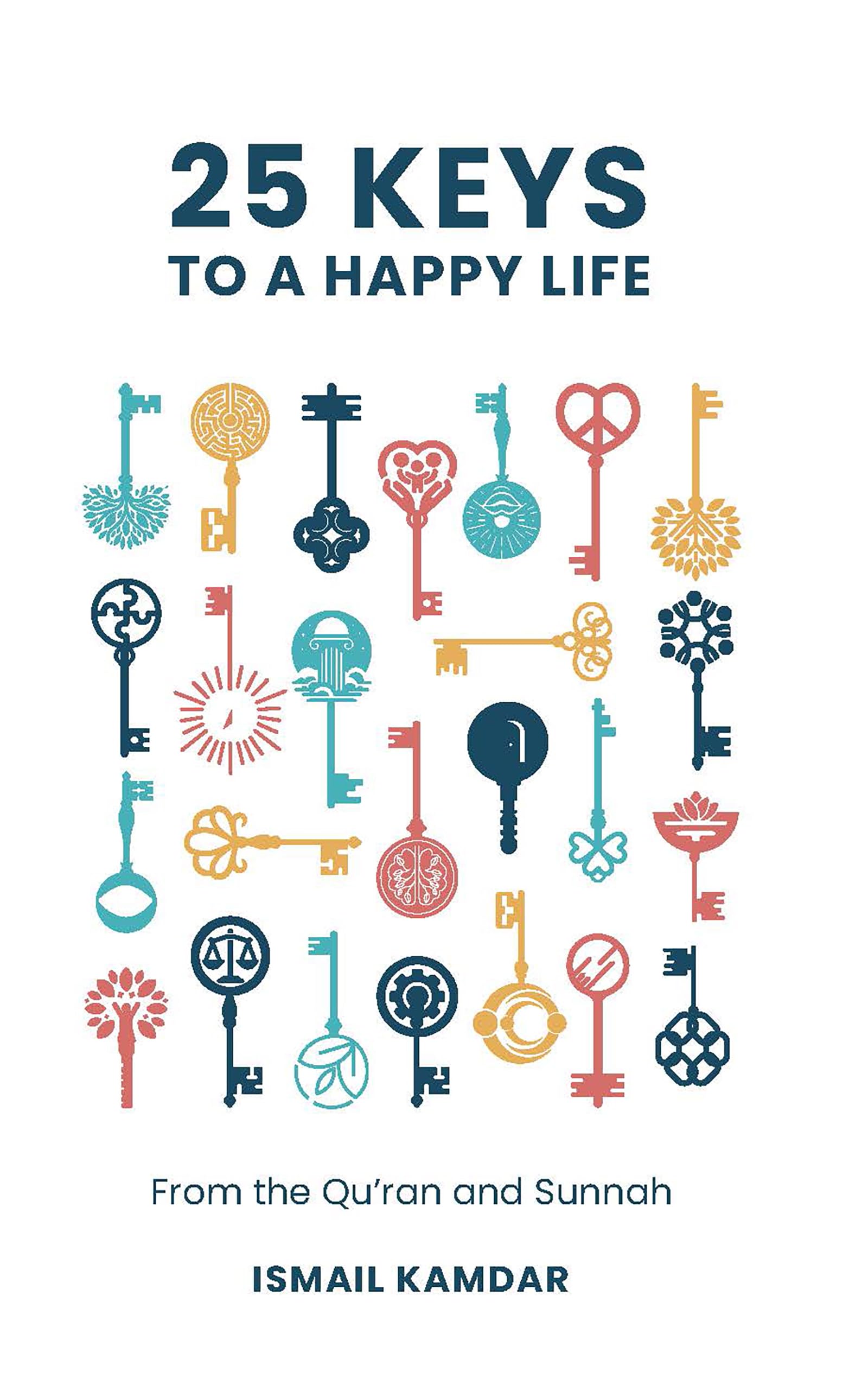 25 Keys to a Happy Life Business, Finance & Career