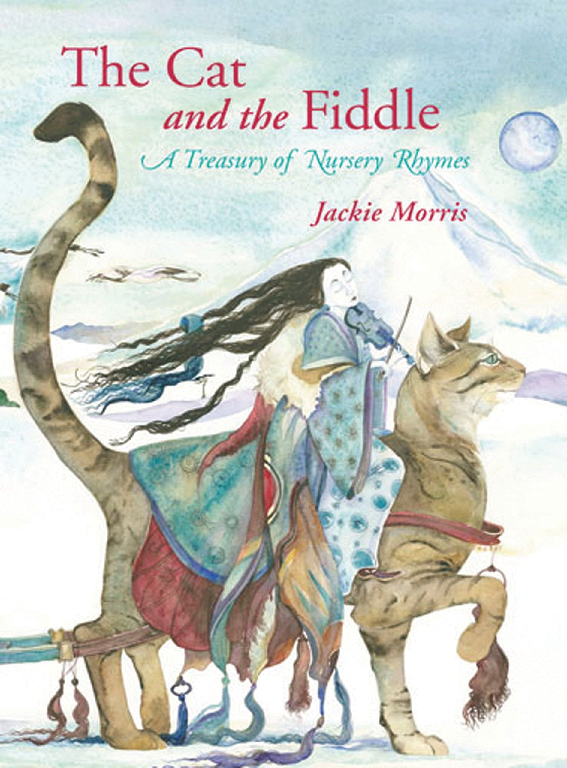 The Cat and the Fiddle: A Treasury of Nursery Rhymes Non-fiction
