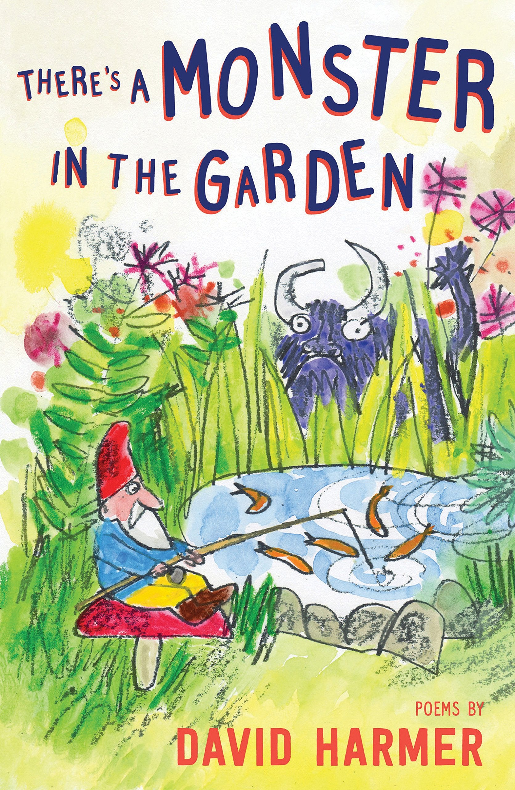 There's a Monster in the Garden: The Best of David Harmer Non-fiction