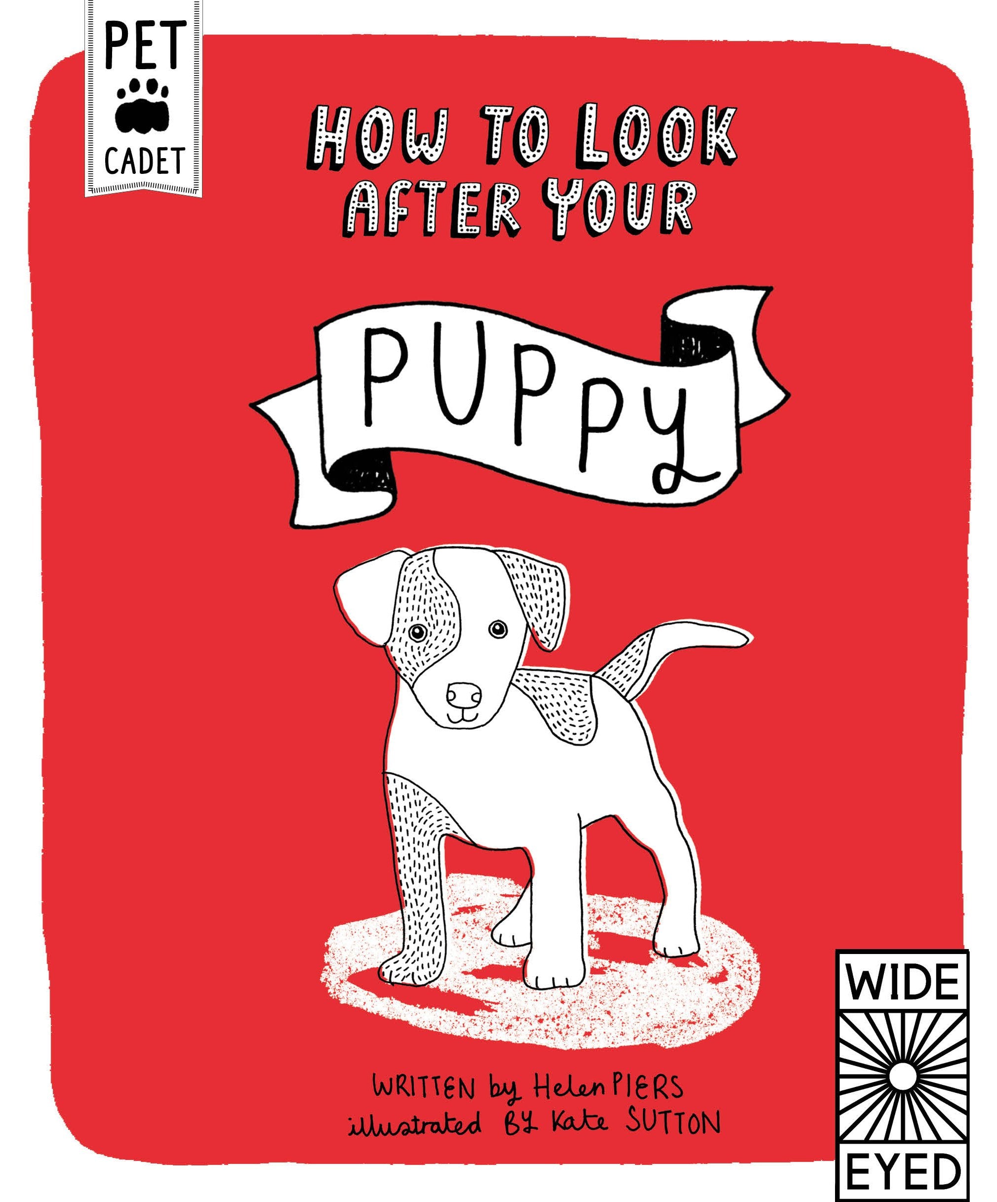 How to Look After Your Puppy (Pet Cadet) Non-fiction