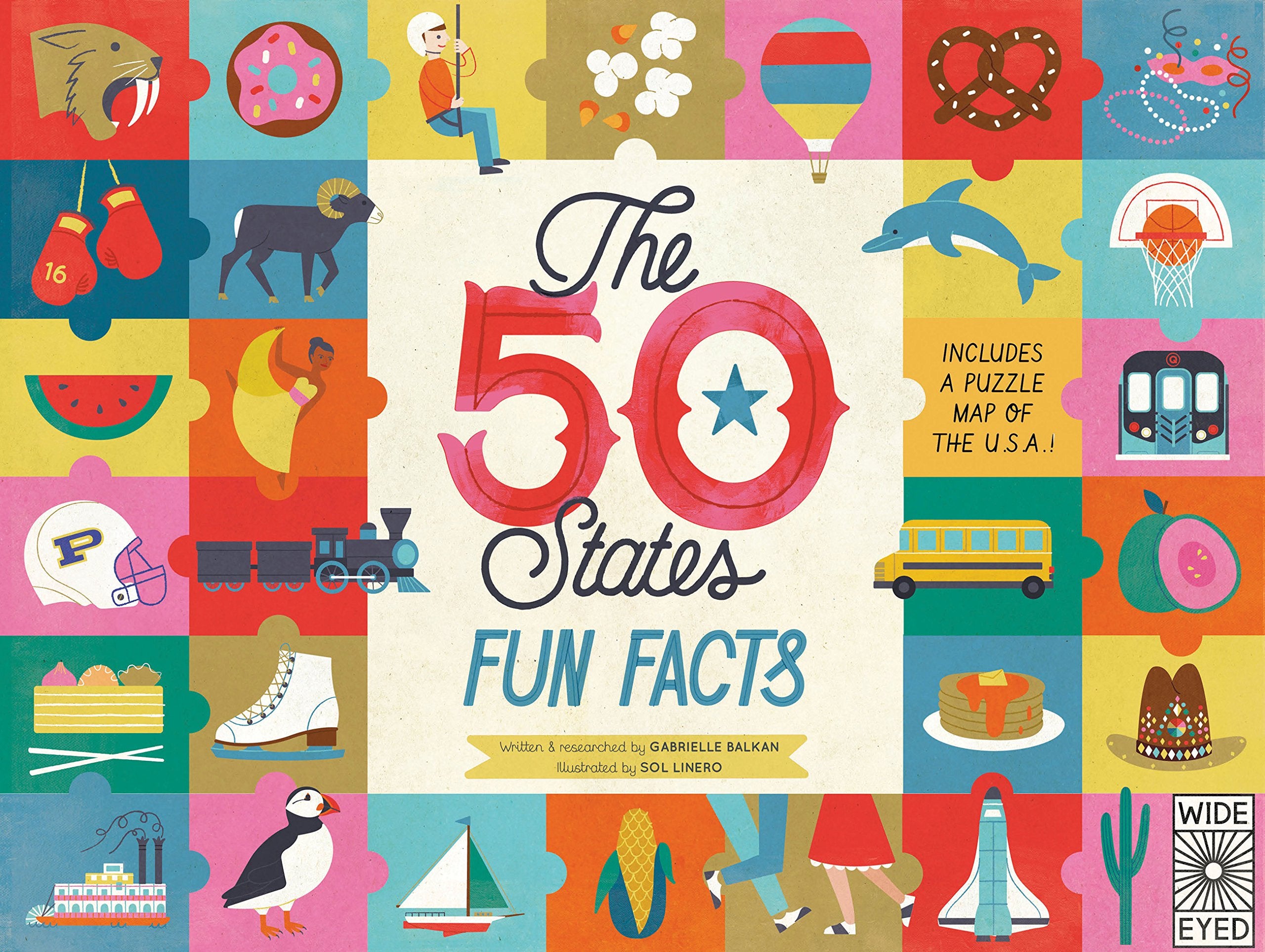 The 50 States: Fun Facts: Celebrate the People, Places and F book