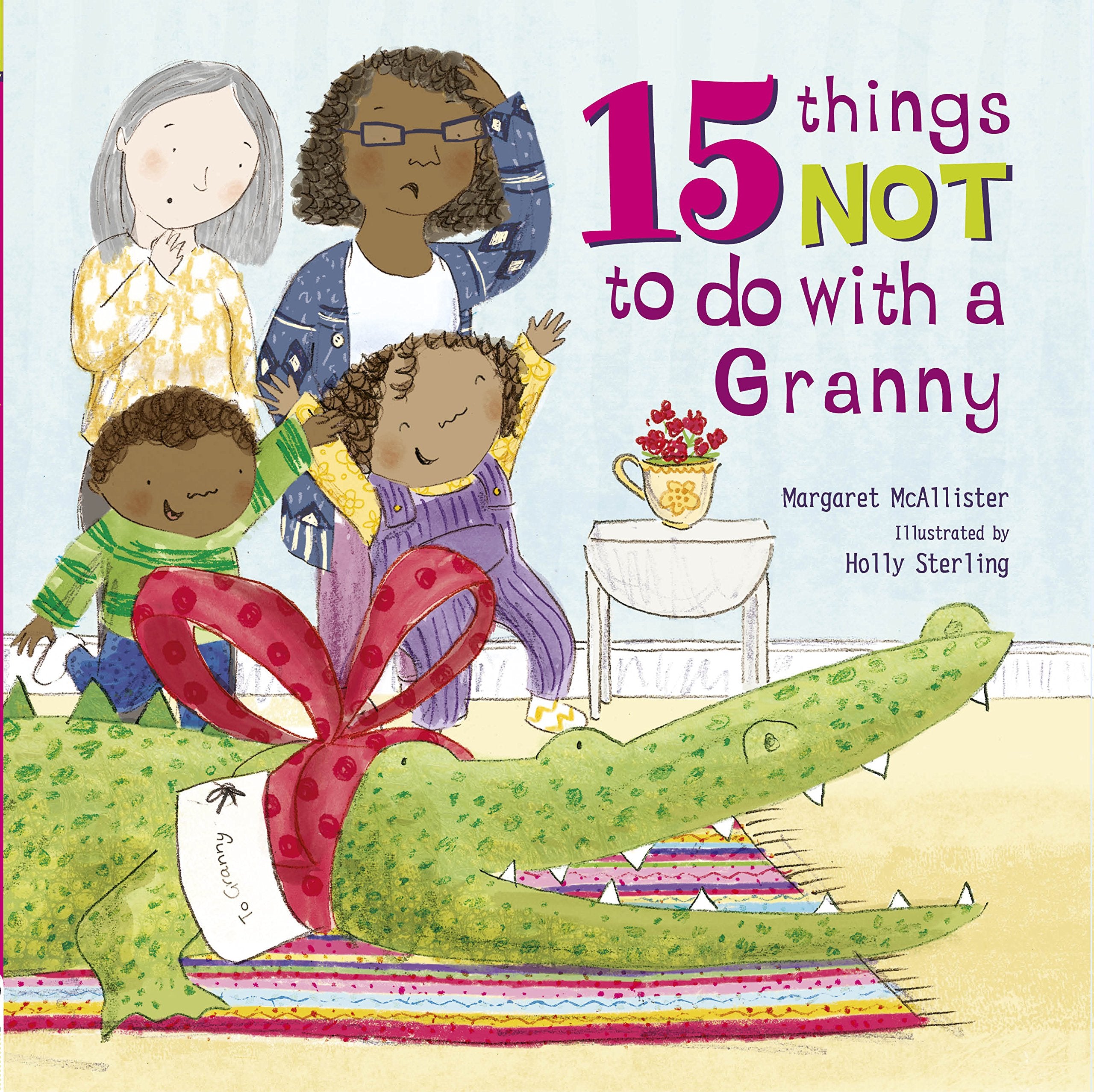 15 Things Not To Do With a Granny Non-fiction