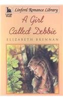 A Girl Called Debbie (Linford Romance) Contemporary Romance
