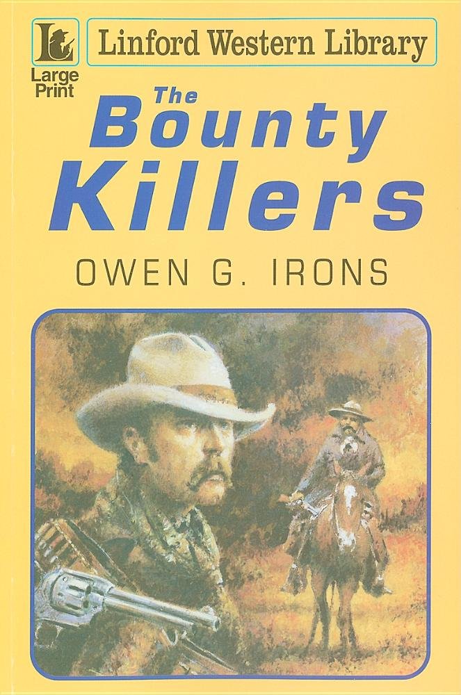 The Bounty Killers (Linford Western) Action & Adventure