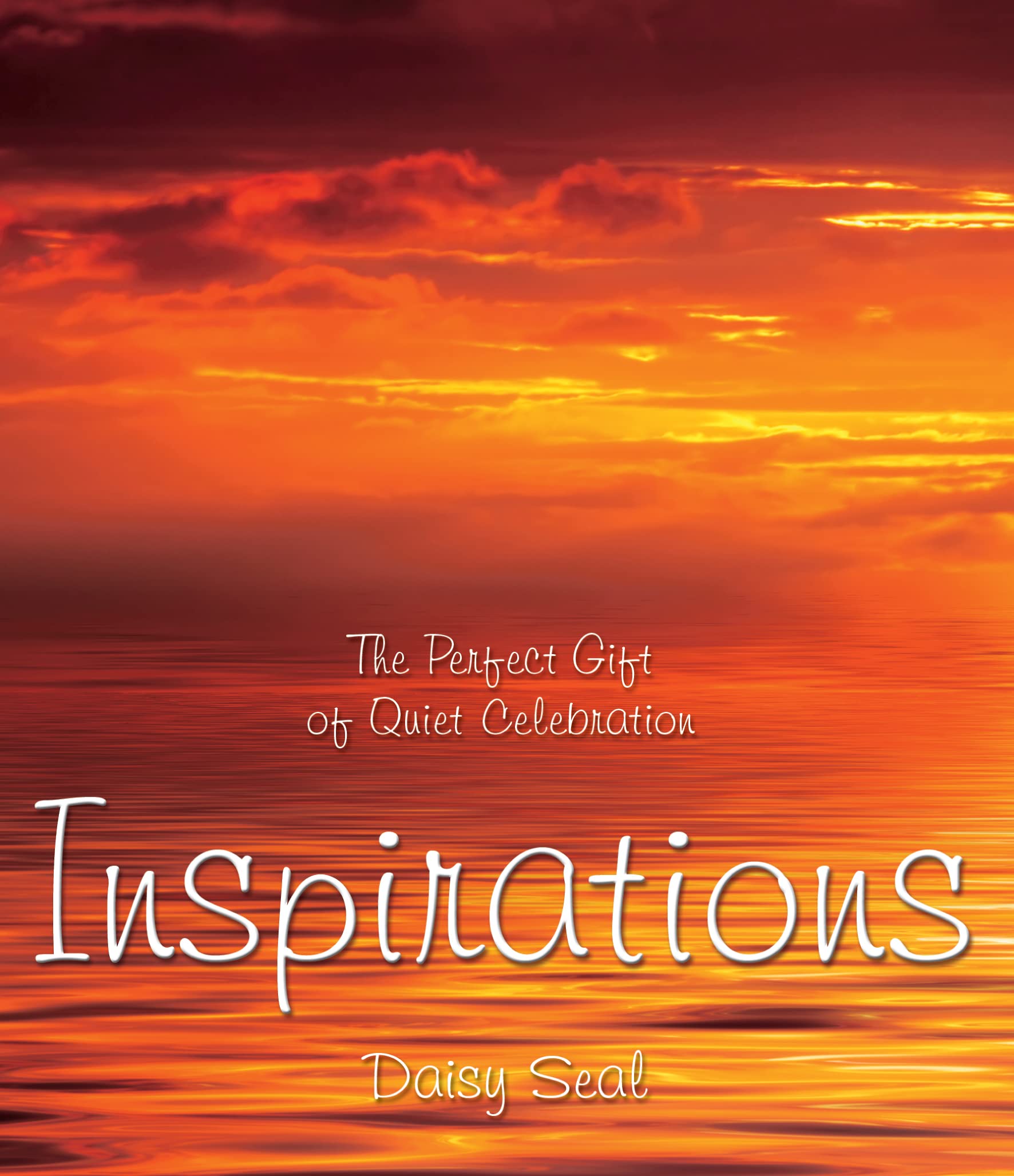 Inspirations: The Perfect Gift Of Quiet Celebration book