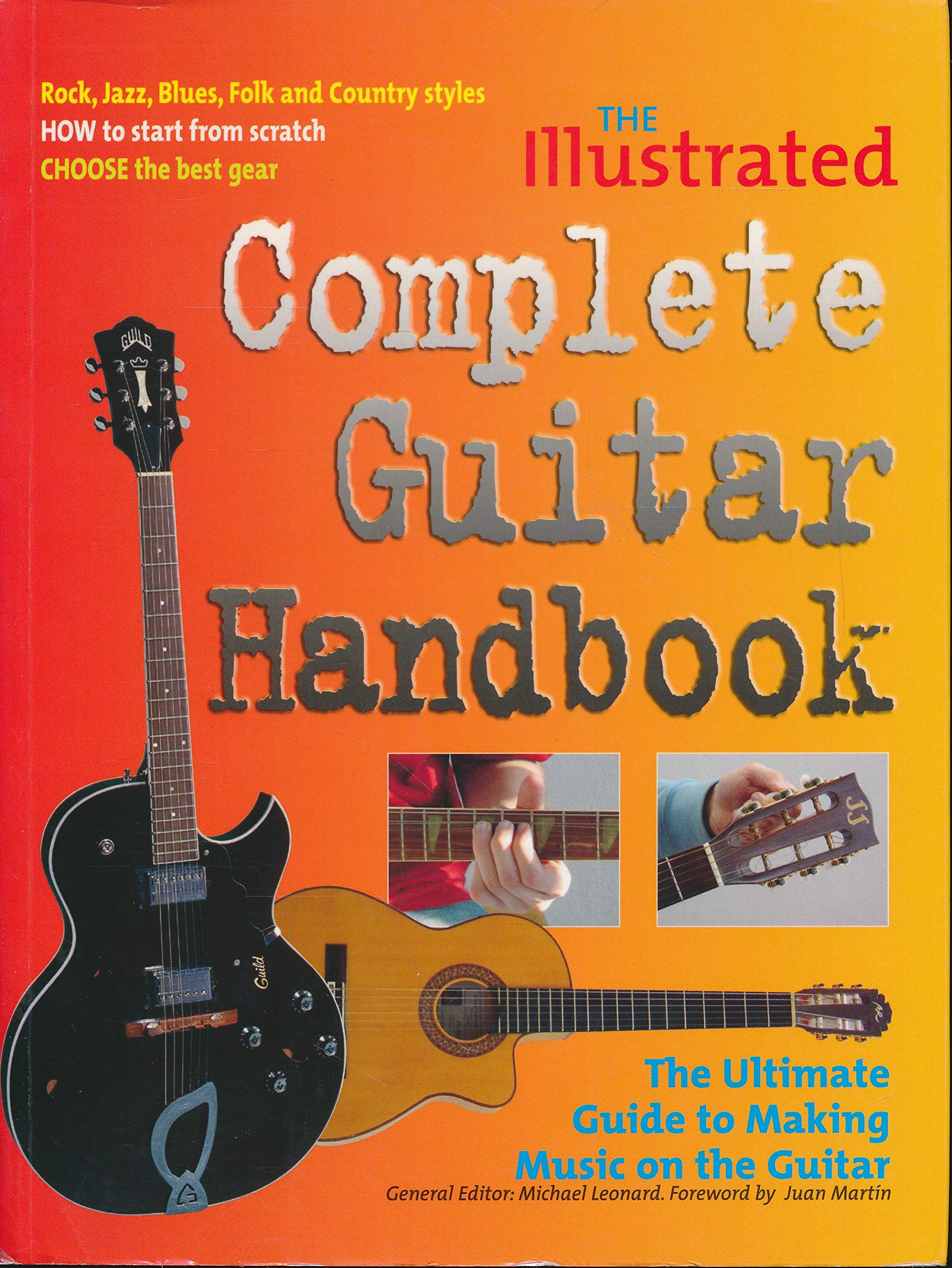 The Illustrated Complete Guitar Handbook, The Ultimate Guide to Making Music on the Guitar book