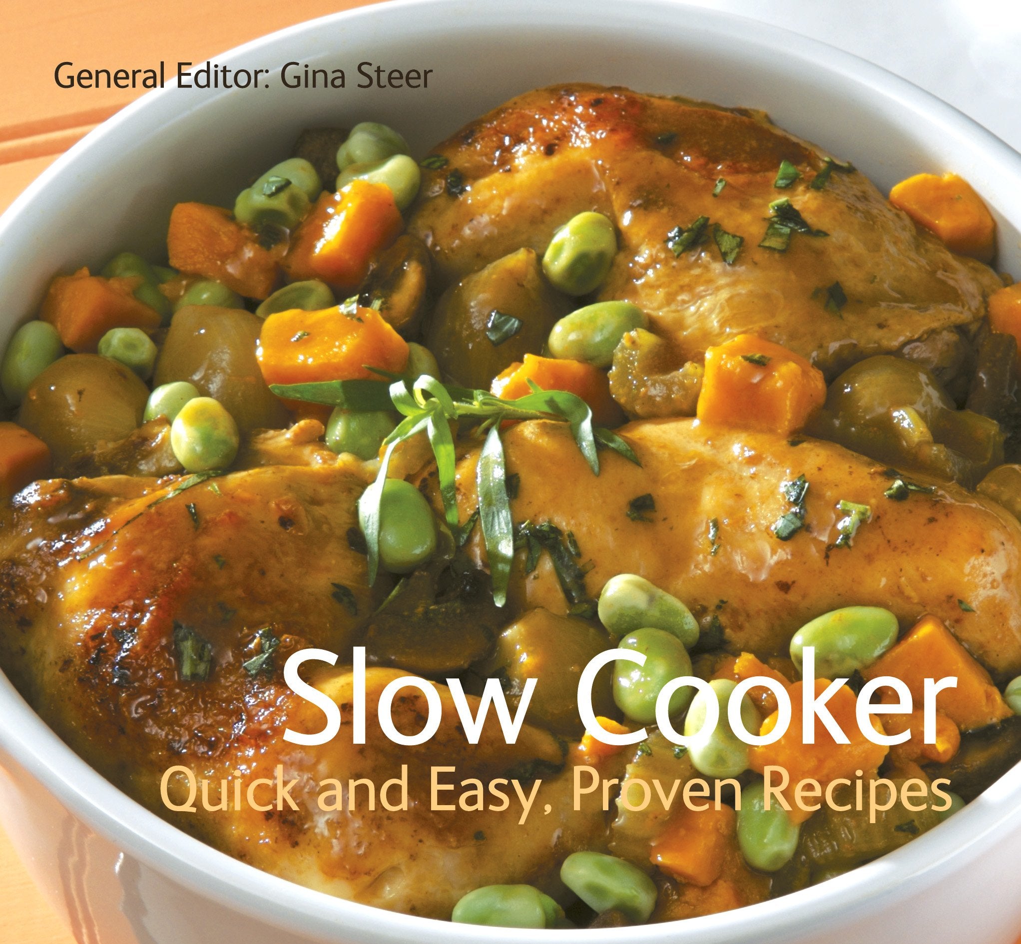 Slow Cooker: Quick and Easy. Proven Recipes (Quick & Easy, Proven Recipes) Leisure, Home & Garden
