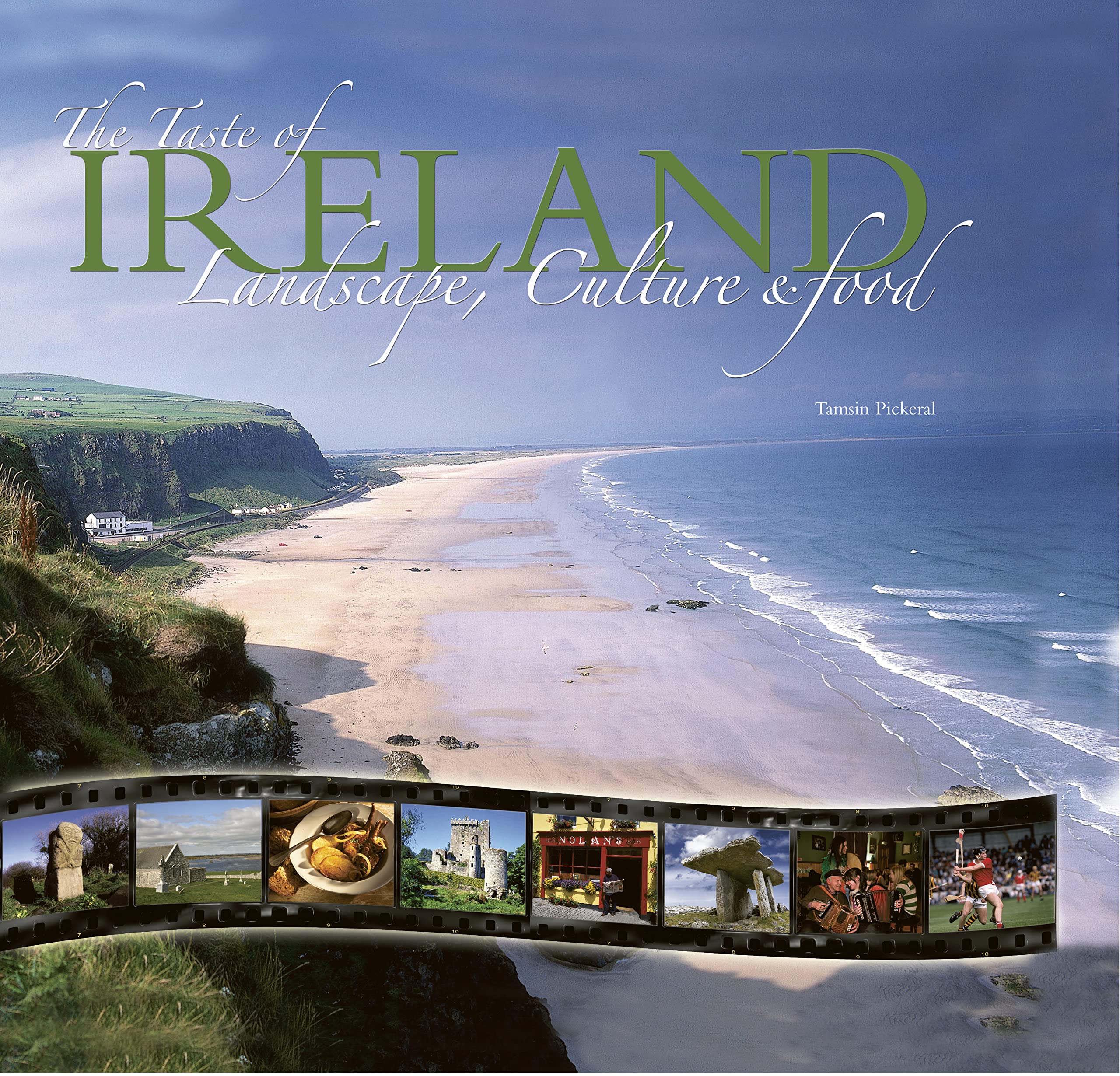 The Taste of Ireland: Landscape, Culture & Food Leisure, Home & Garden