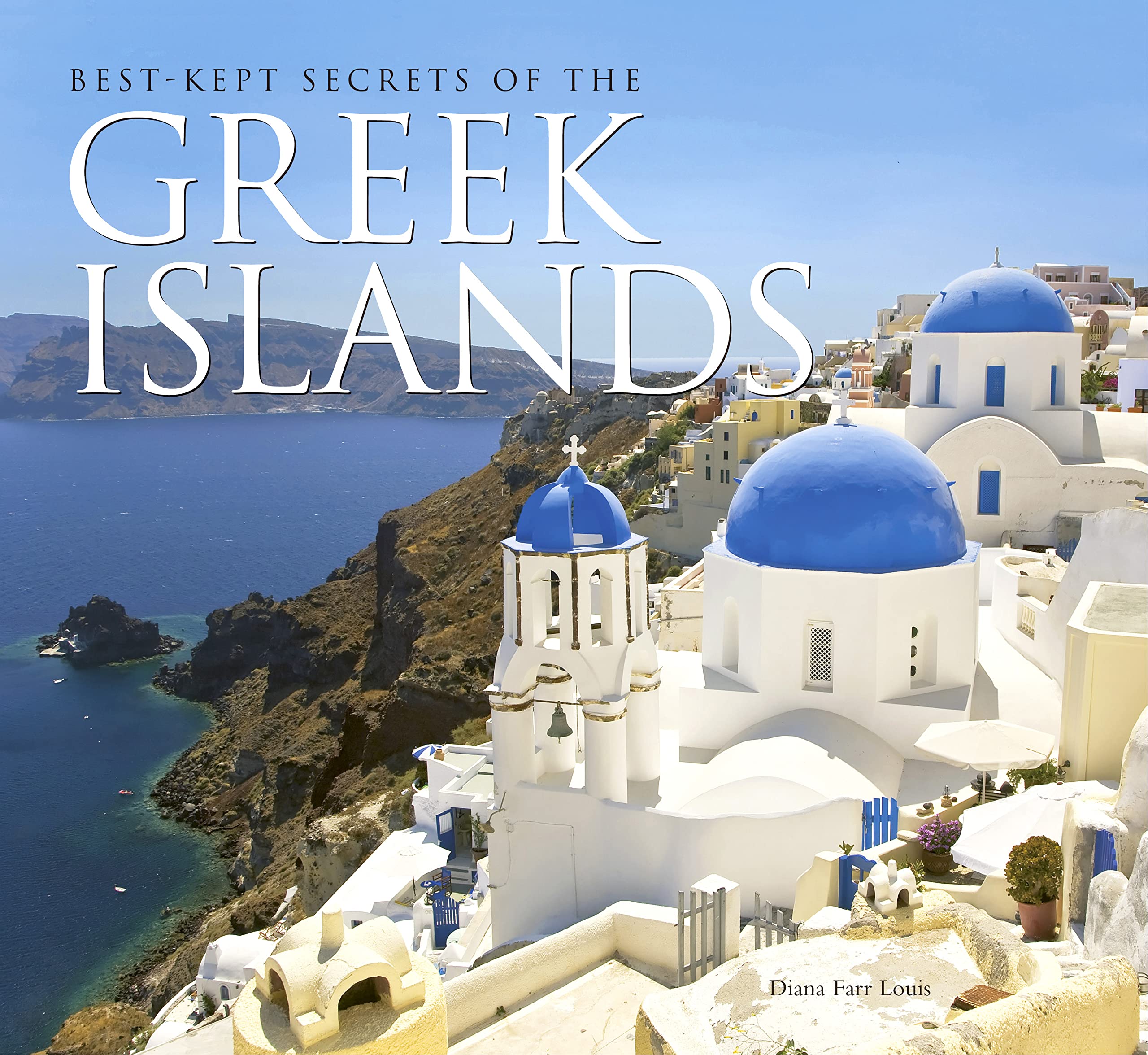 Best-Kept Secrets of the Greek Islands Leisure, Home & Garden