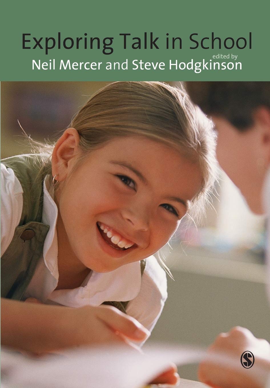 Exploring Talk in School: Inspired By The Work Of Douglas Barnes book