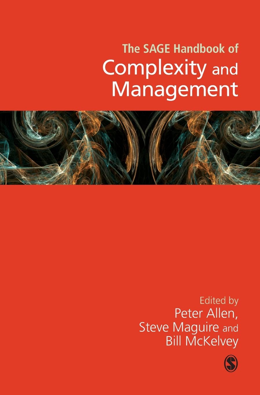 The SAGE Handbook of Complexity and Management Business, Finance & Career