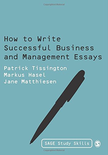 How to Write Successful Business and Management Essays (Sage Study Skills Series) Business, Finance & Career