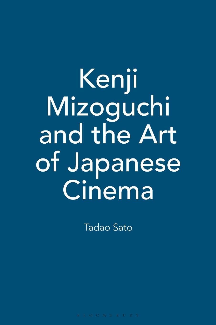 Kenji Mizoguchi and the Art of Japanese Cinema Film, Art & Culture