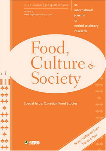 Food, Culture and Society: v. 11: An International Journal of Multidisciplinary Research (Food, Culture and Society: An International Journal of Multidisciplinary Research) Books