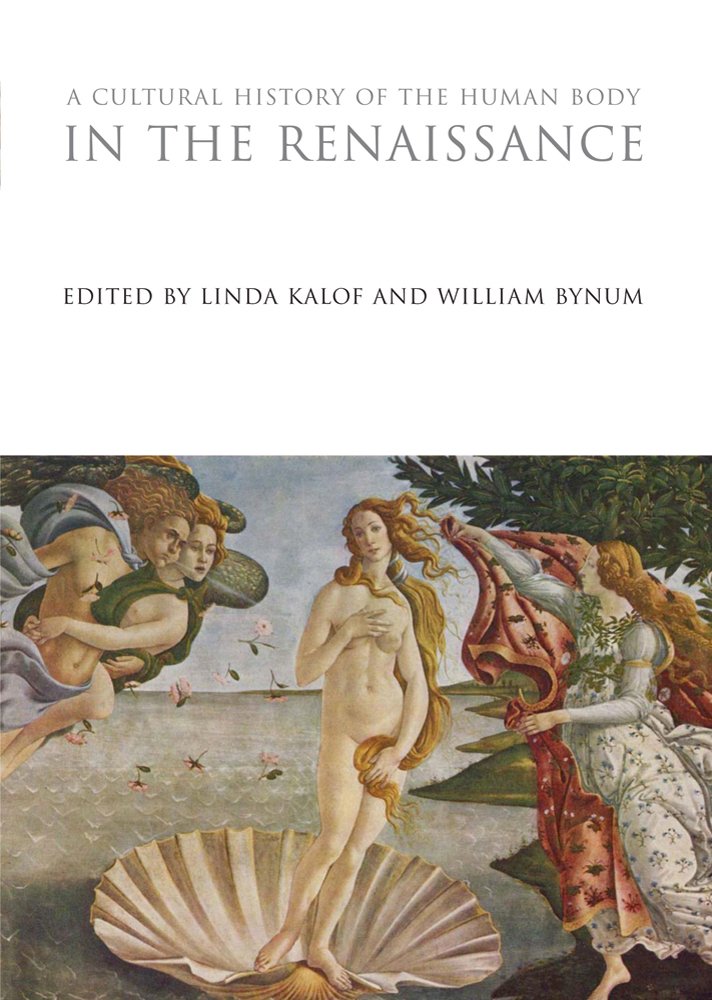 A Cultural History of the Human Body in the Renaissance Medicine