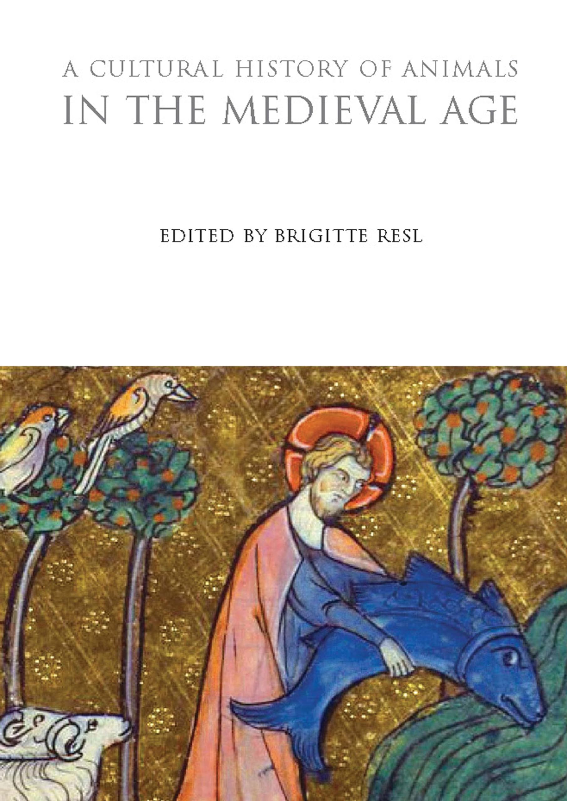 A Cultural History of Animals in the Medieval Age Law