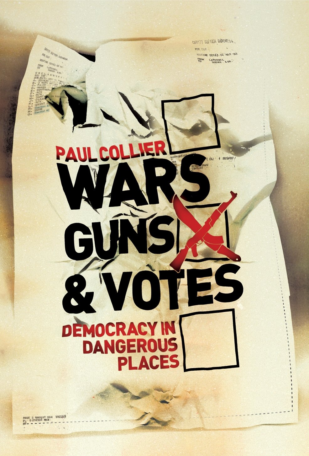 Wars, Guns and Votes: Democracy in Dangerous Places Reference Books