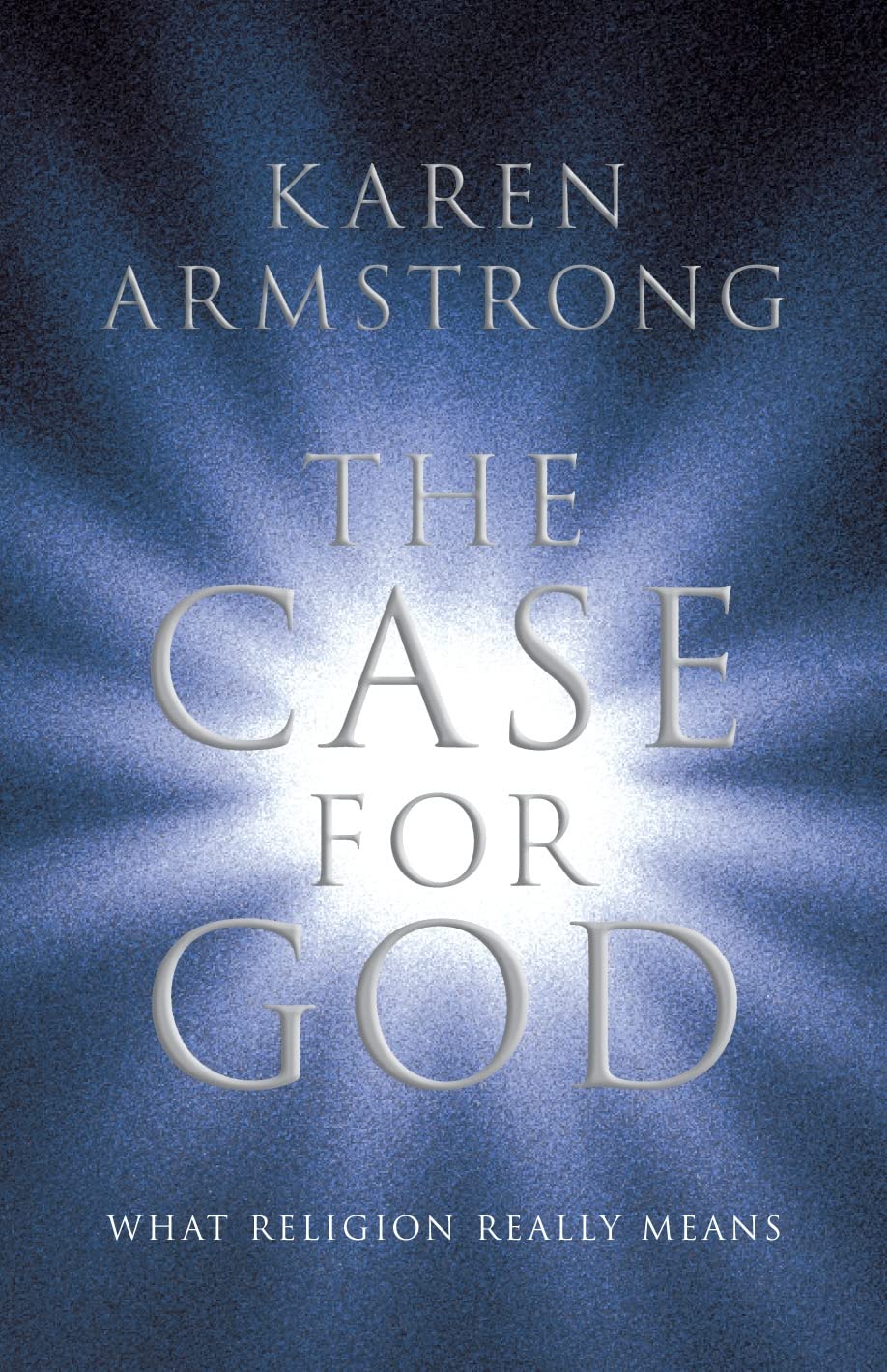The Case for God: What religion really means book