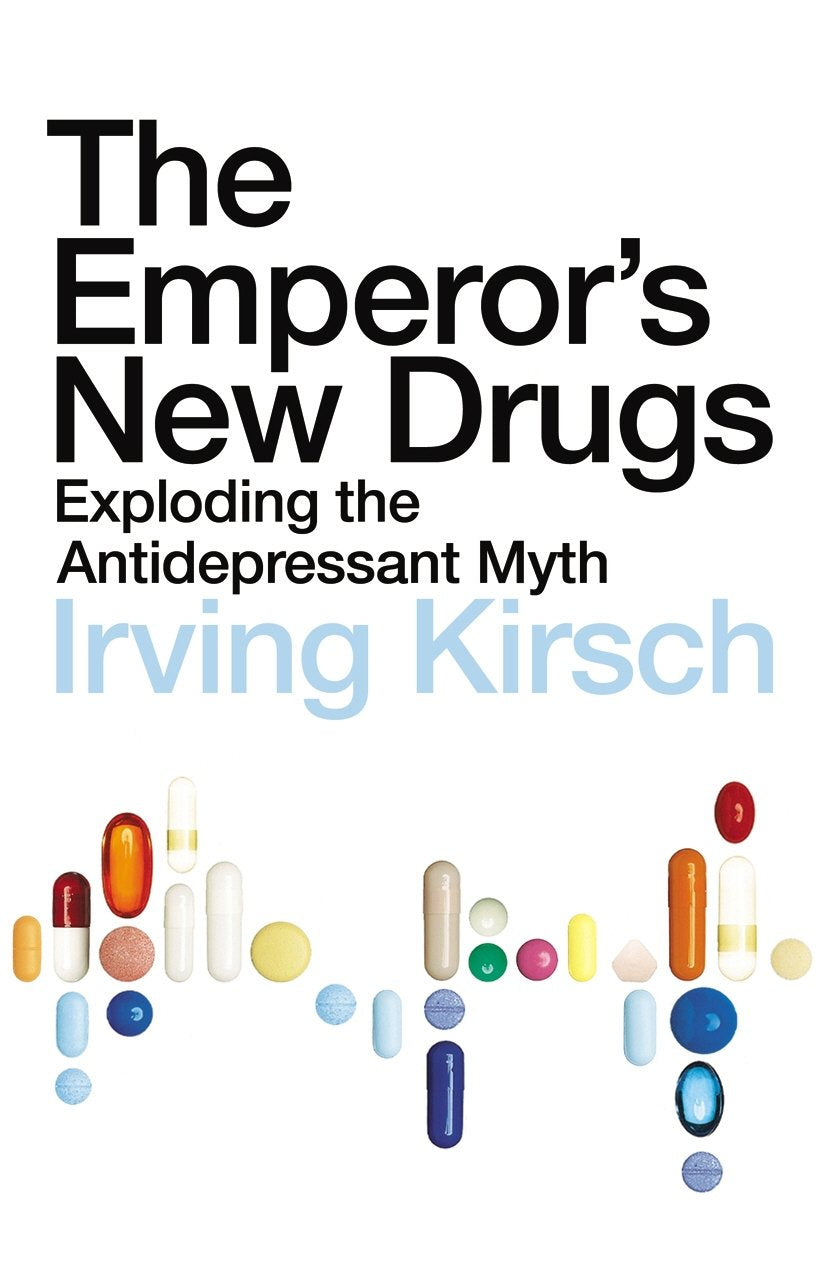 The Emperor's New Drugs: Exploding the Antidepressant Myth Law