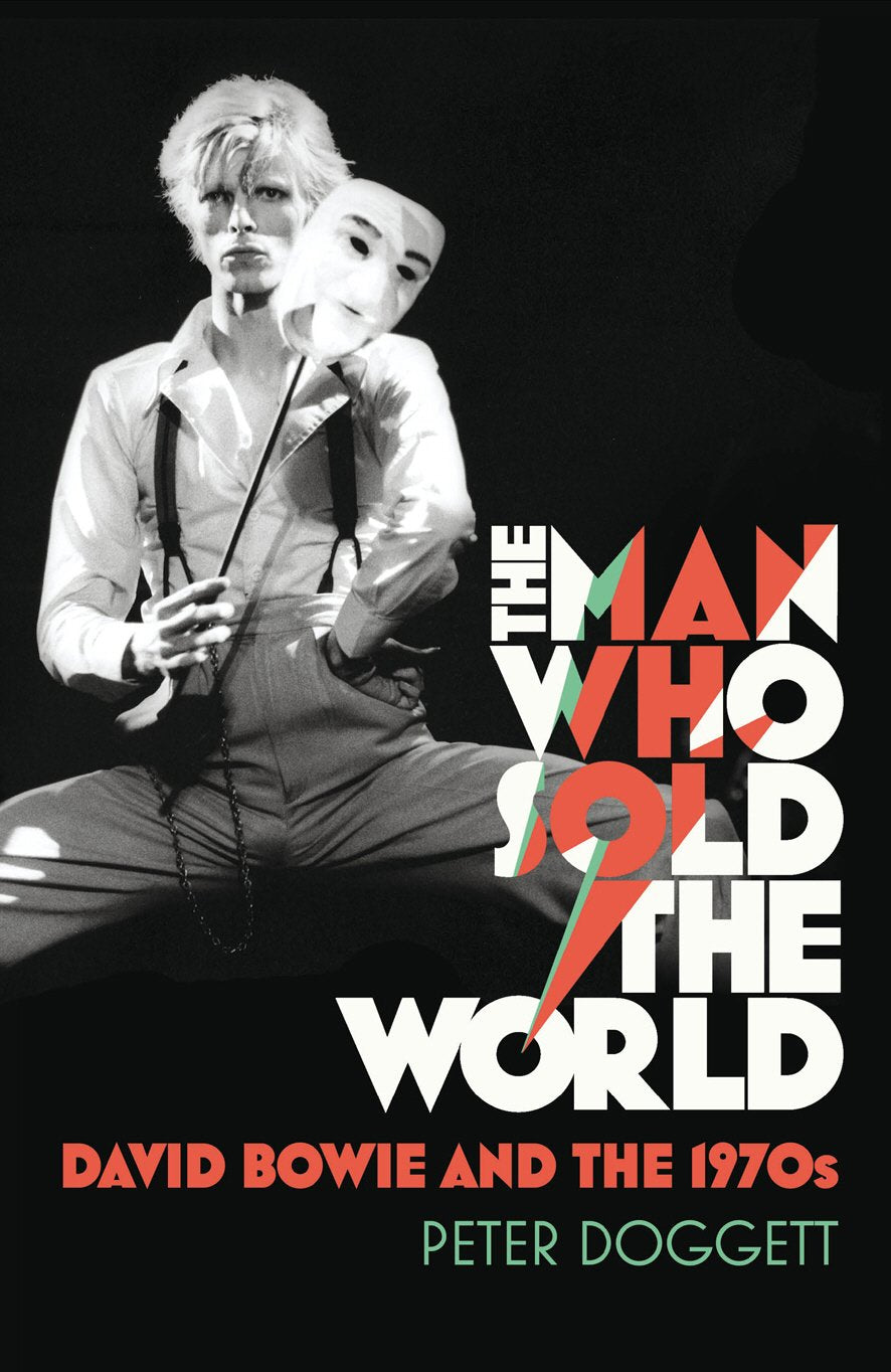 The Man Who Sold The World: David Bowie And The 1970s Arts & Music