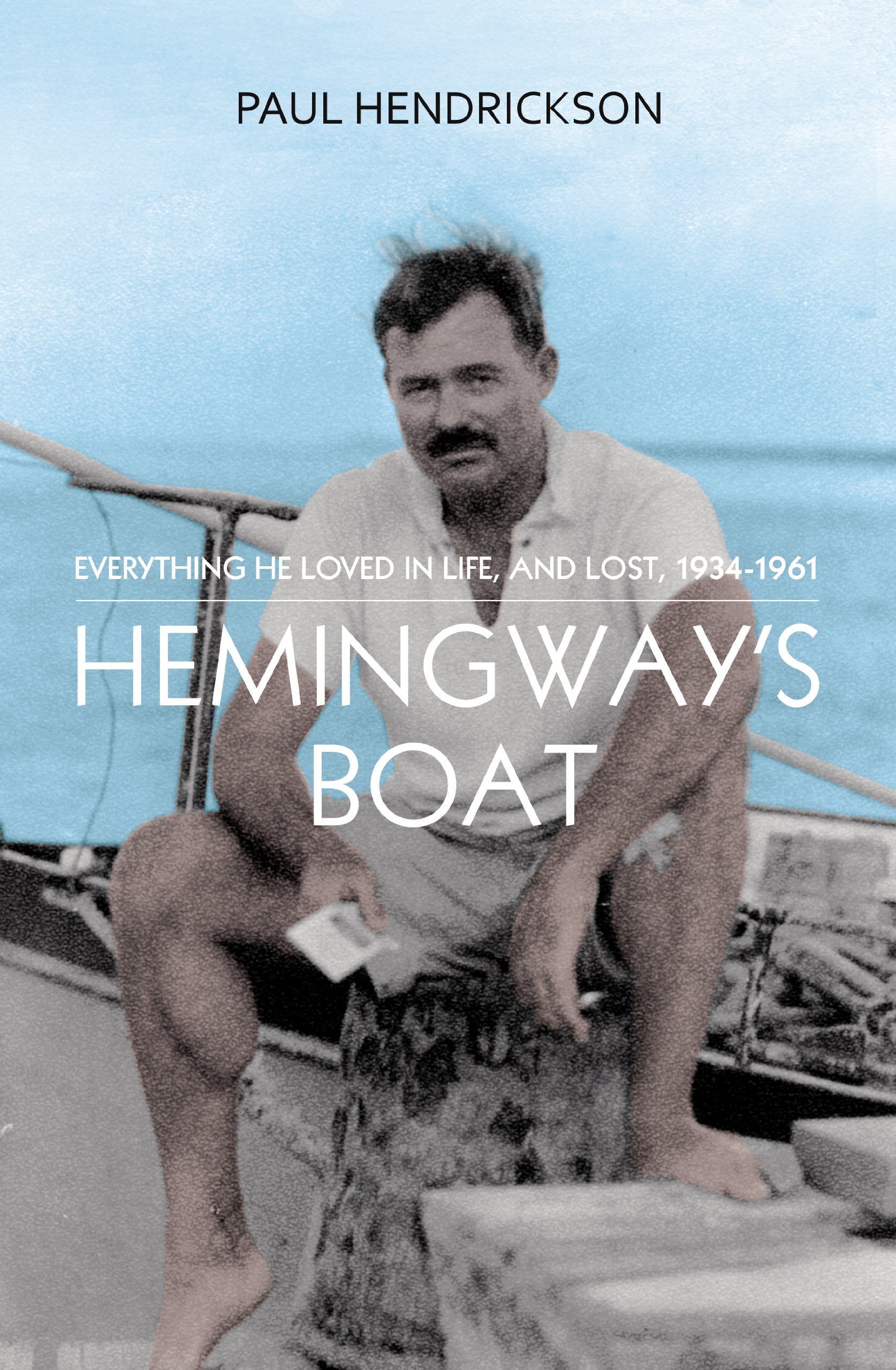 Hemingway's Boat: Everything He Loved in Life, and Lost, 1934-1961 Contemporary literature