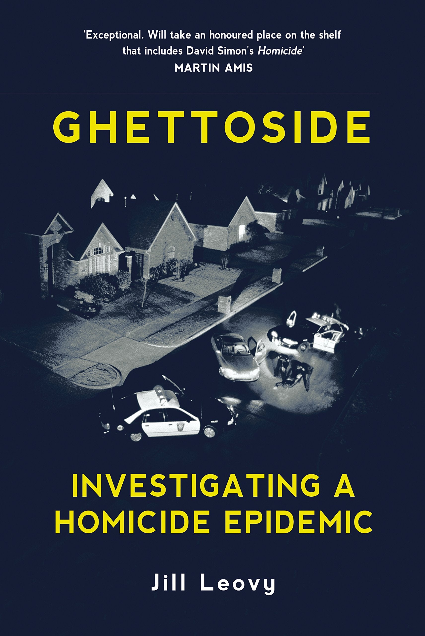 Ghettoside: Investigating a Homicide Epidemic Politics & Society