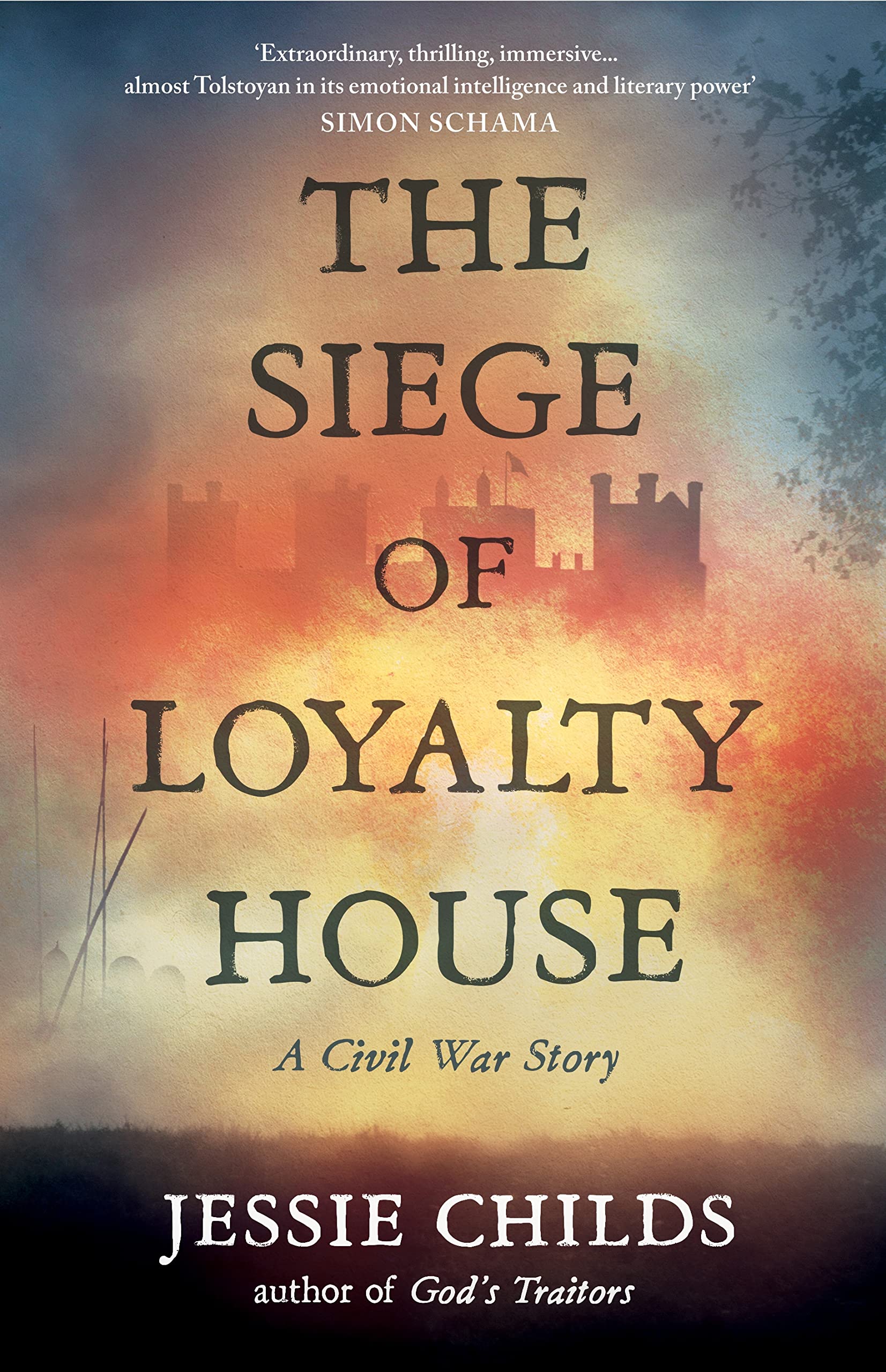 The Siege of Loyalty House: A new history of the English Civil War Historical Fiction