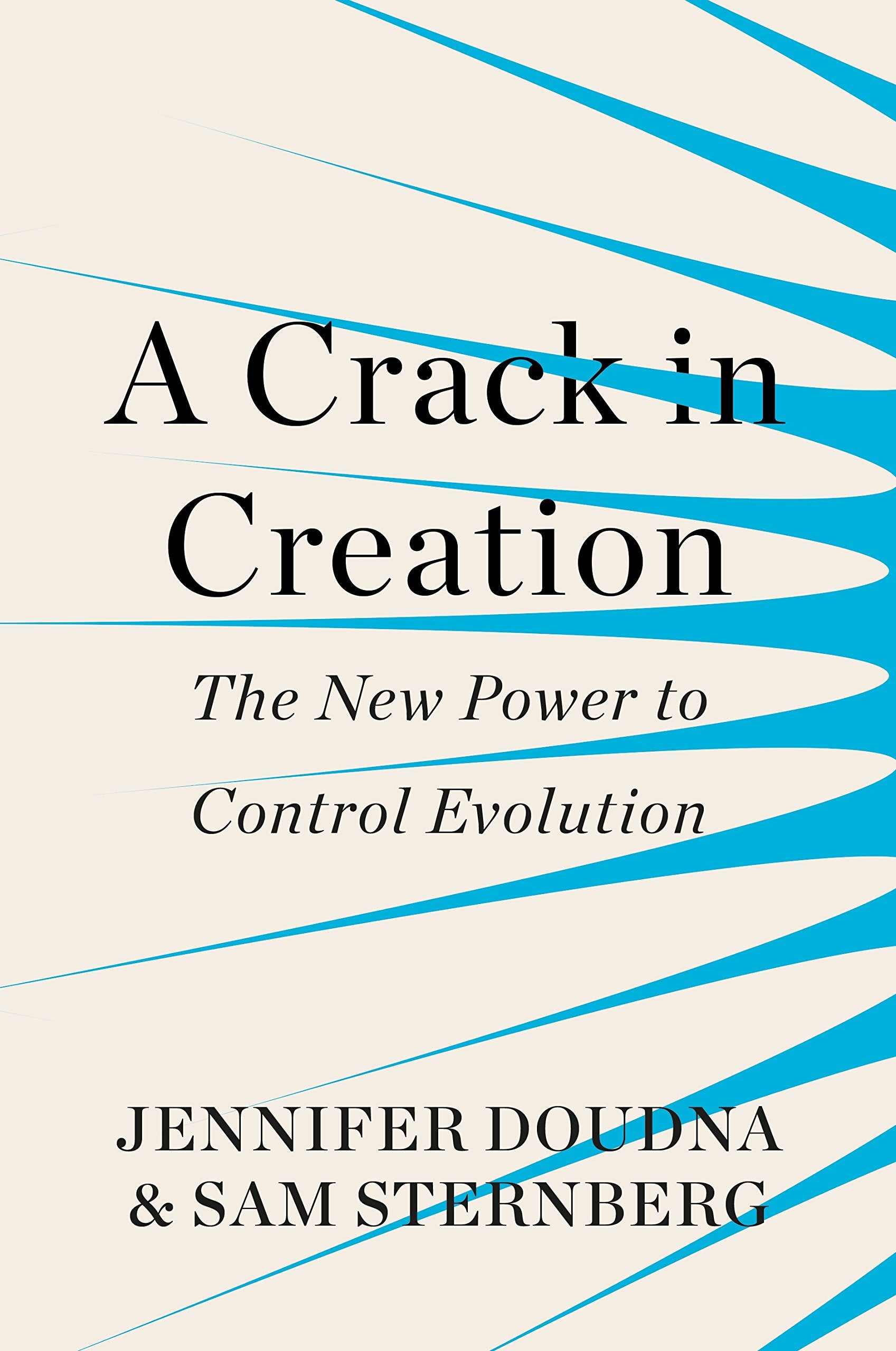 Product Image: A Crack in Creation: The New Power to Control Evolution
