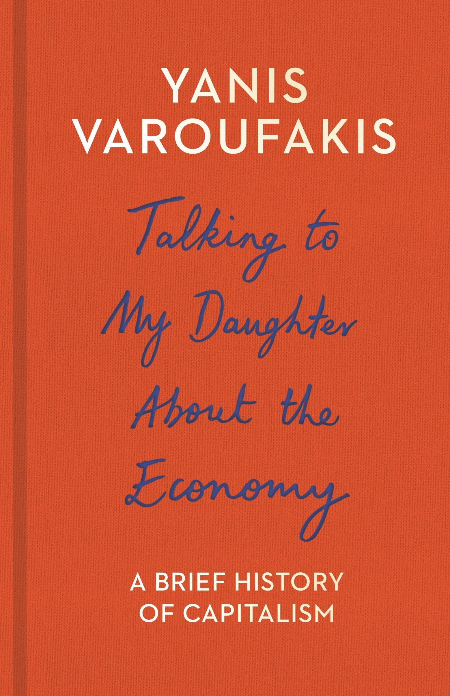 Talking to My Daughter About the Economy: A Brief History of Capitalism Social Sciences