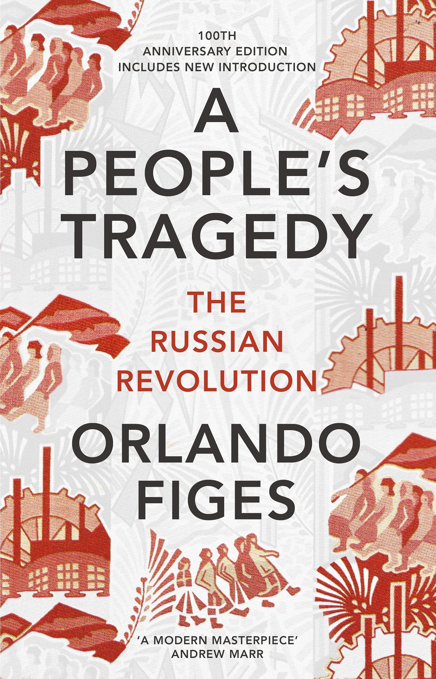A People's Tragedy: The Russian Revolution - the definitive history Social Sciences