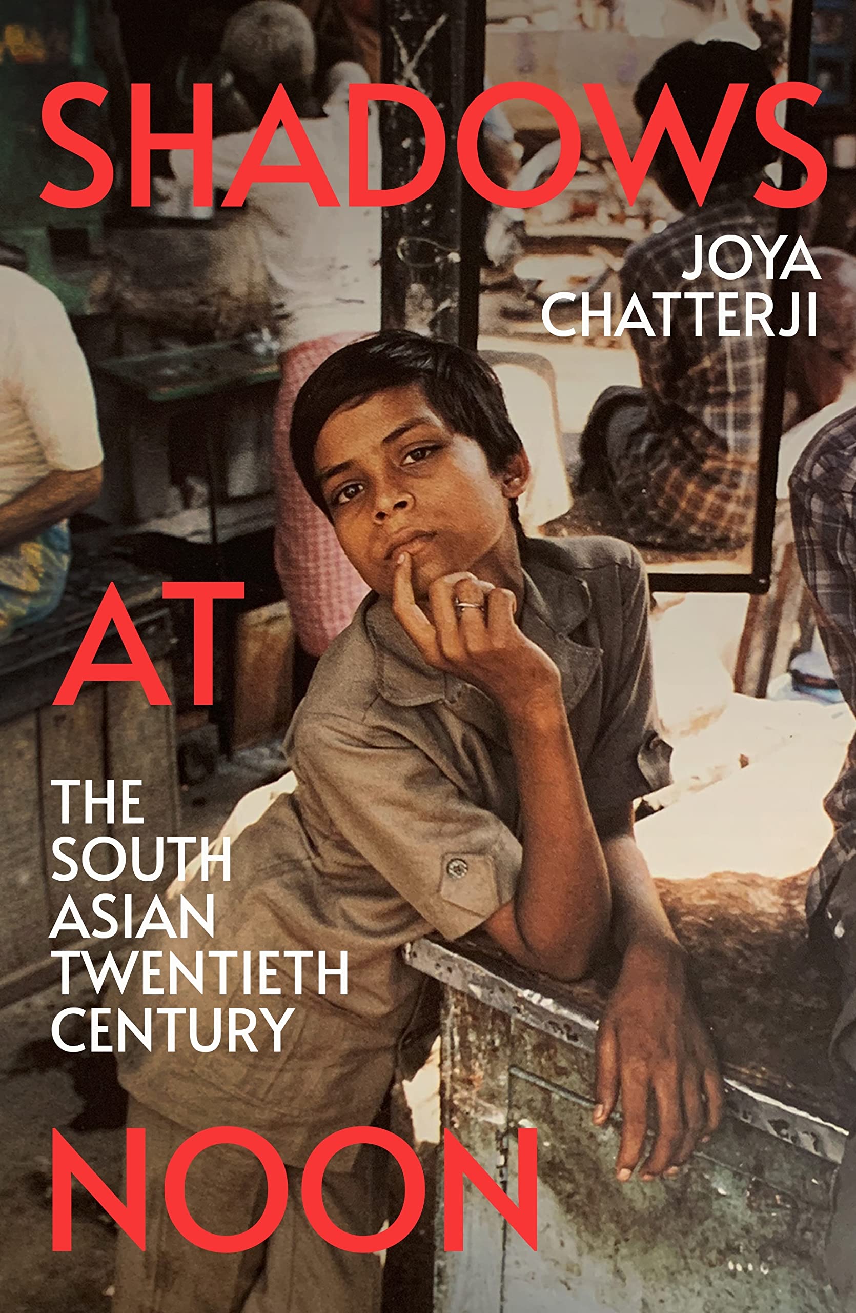 Shadows At Noon: The South Asian Twentieth Century Business, Finance & Career