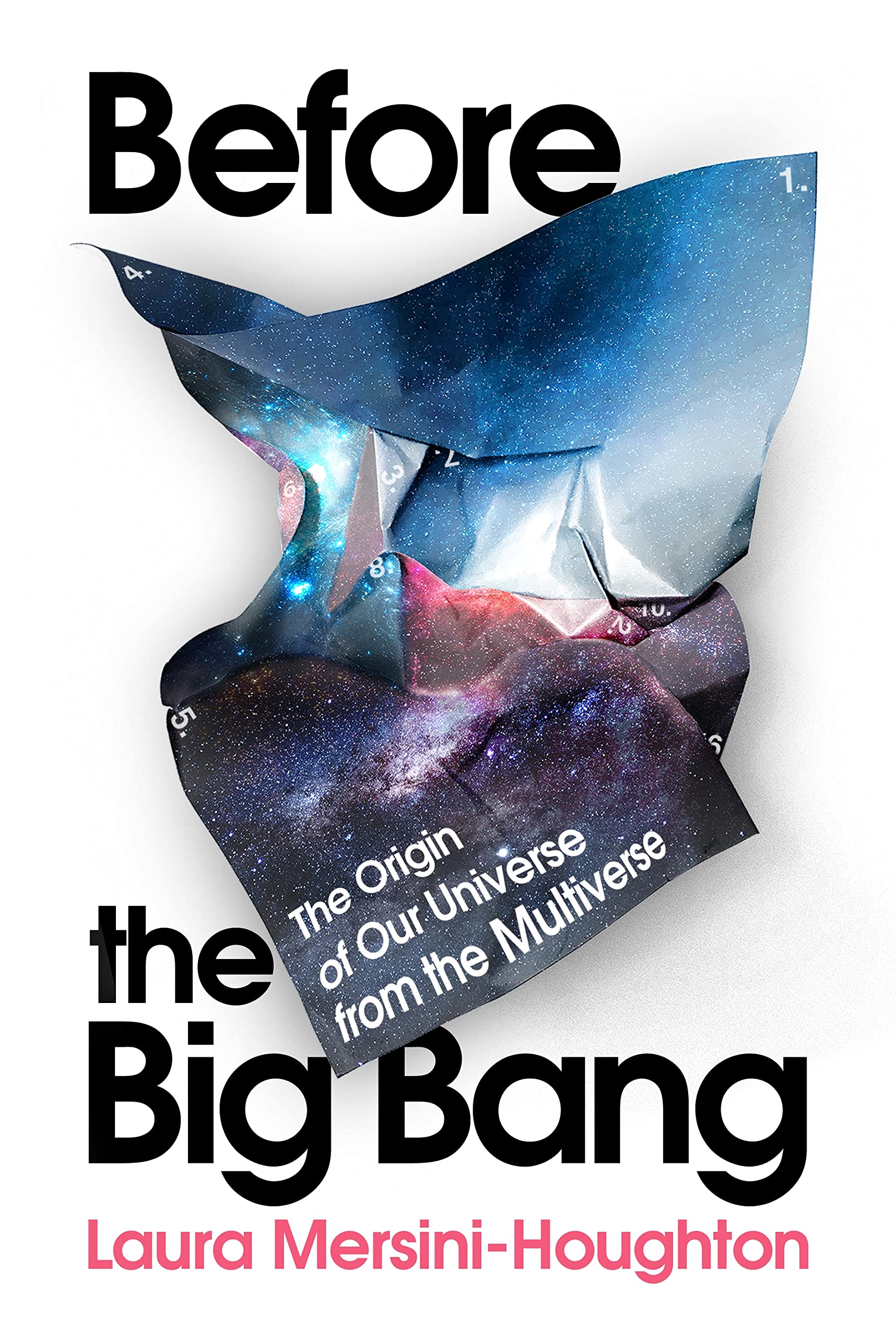 Before the Big Bang: The Origin of Our Universe from the Multiverse book