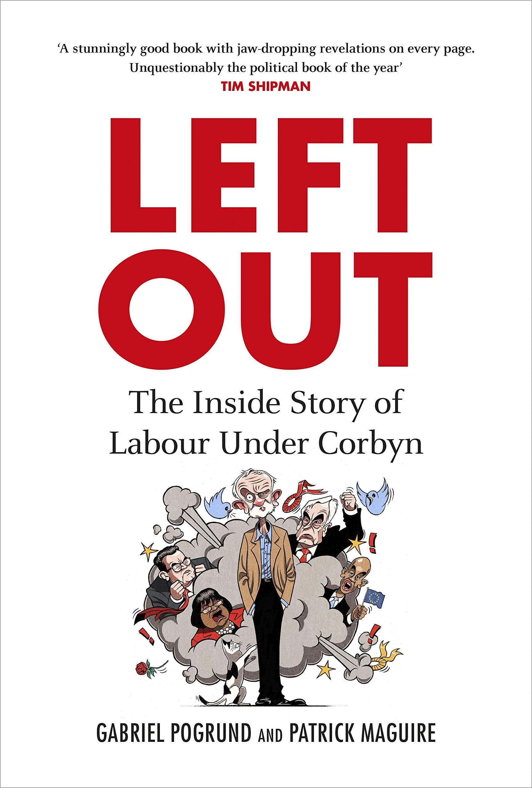 Left Out: The Inside Story of Labour Under Corbyn Media & Communication